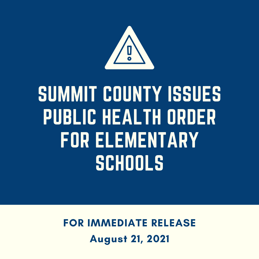 82121Summit County Issues Public Health Order for Elementary Schools